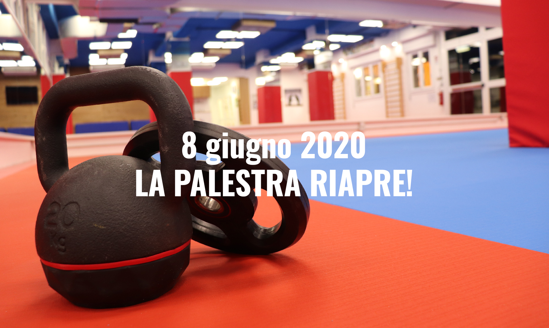 8 giugno 2020 la palestra riapre